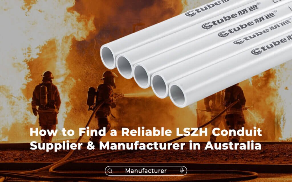 How to Find a Reliable LSZH Conduit Supplier & Manufacturer in Australia