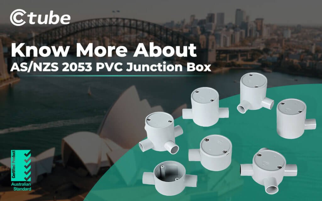 Know more about AS NZS 2053 PVC Junction Box